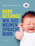 Babygesänge: Wie aus Weinen Sprache wird