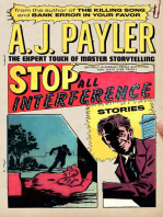 Stop All Interference—Stories