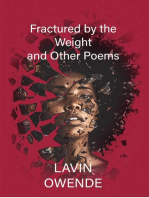 Fractured by the Weight and Other Poems