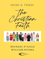 The Christian Faith / Now & Then: The Christian Faith, #1