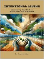 Intentional Living: Discovering Your Path to Authenticity and Happiness