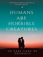 Humans are Horrible Creatures: My World, #5