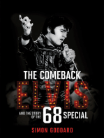 The Comeback: Elvis and the Story of the 68 Special: Elvis and the Story of the '68 Special