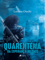 Quarentena: da esperança ao caos