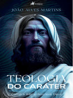 Teologia do Caráter: Como a Bíblia descreve Deus