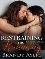 Restraining His Runaway: Rock Hard, Love Harder, #3