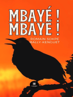 Mbayé ! Mbayé !