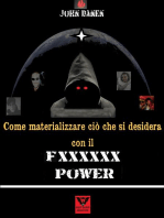 Come materializzare ciò che si desidera con il Fxxxxxx Power