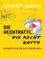 Die Hechtratte, die Recht hatte