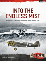 Into the Endless Mist: Volume 1: The Aleutian Campaign, June-August 1942