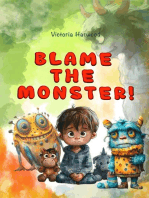 Blame The Monster!