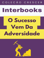 O Sucesso Vem Da Adversidade: Coleção Crescer, #16