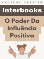 O Poder Da Influência Positiva: Coleção Crescer, #10