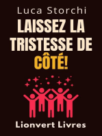 Laissez La Tristesse De Côté! - Apprenez À Vaincre La Dépression Une Fois Pour Toutes!: Collection Vie Équilibrée, #41