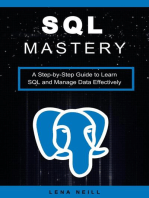 SQL Mastery: A Step-by-Step Guide to Learn SQL and Manage Data Effectively