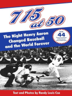 715 at 50: The Night Henry Aaron Changed Baseball and the World Forever