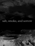 salt, smoke, and sorrow