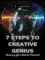 7 Steps to Creative Genius: Unlocking Your Artistic Potential