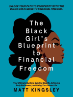 The Black Girl's Blueprint to Financial Freedom: Your Ultimate Guide to Building Wealth, Achieving Early Retirement, and Living Your Dream Life