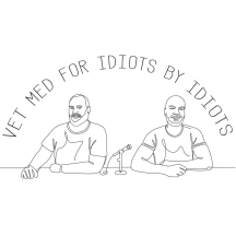 Vet Med For Idiots By Idiots