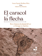 El caracol y la flecha: Breve historia decolonial del ser y el tiempo en América