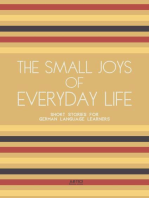 The Small Joys of Everyday Life: Short Stories for German Language Learners