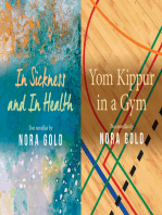 In Sickness and In Health / Yom Kippur in a Gym