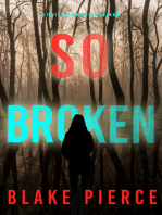 So Broken (A Faith Bold FBI Suspense Thriller—Book Twelve)