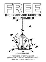 Free: The Inside-Out Guide to Life, Unlimited