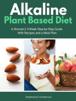 Alkaline Plant Based Diet: A Women's 3-Week Step-by-Step With Recipes and a Meal Plan