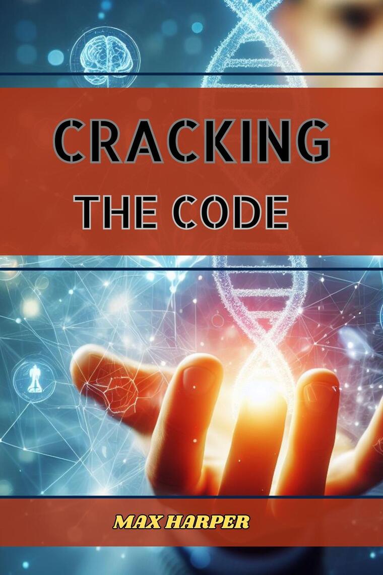 CRACKING THE CODE by MAX HARPER (Ebook) - Read free for 30 days