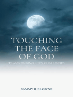 Touching the Face of God: Transcending Life’s Challenges