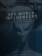 OFF-WORLD INFLUENCERS: The dark past and the light of tomorrow