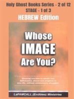 WHOSE IMAGE ARE YOU? - Showing you how to obtain real deliverance, peace and progress in your life, without unnecessary struggles - HEBREW EDITION