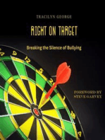 Right on Target: Breaking the Silence of Bullying