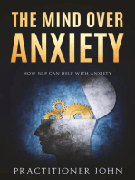 The Mind Over Anxiety