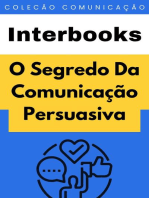 O Segredo Da Comunicação Persuasiva: Coleção Comunicação, #1