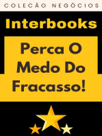 Perca O Medo Do Fracasso!: Coleção Negócios, #16