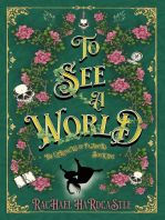 To See A World