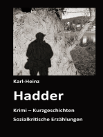 Hadder: Krimi - Kurzgeschichten       Sozialkritische Erzählungen