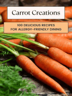 Carrot Creations: 100 Delicious Recipes for Allergy-Friendly Dining: Vegetable, #12