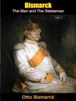 Bismarck: The Man and The Statesman Vol. I