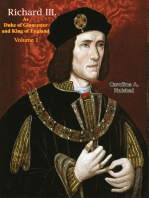 Richard III. As Duke of Gloucester and King of England Vol. I