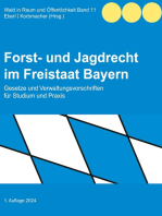 Forst- und Jagdrecht im Freistaat Bayern: Gesetze und Verwaltungsvorschriften für Studium und Praxis