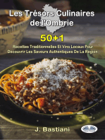 Les Trésors Culinaires De L'Ombrie: 50+1 Recettes Traditionnelles Et Vins Locaux Pour Découvrir Les Saveurs Authentiques De La Région