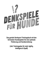 Denkspiele für Hunde: Das geniale Denksport Trainingsbuch mit den 130 besten Hundespielen für eine optimale Förderung und Hundeerziehung (inkl. Trainingsplan für Agility, Intelligenz & Spaß)