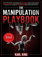 The Manipulation Playbook: Discover Secret Techniques to Influence People and Master Mind Control. Develop Emotional Intelligence, Resilience and Harness the Power of Persuasion with Dark Psychology: Mind Control Techniques, #1