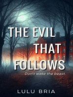 The Evil That Follows