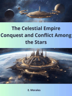 The Celestial Empire Conquest and Conflict Among the Stars