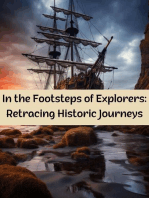 In the Footsteps of Explorers: Retracing Historic Journeys